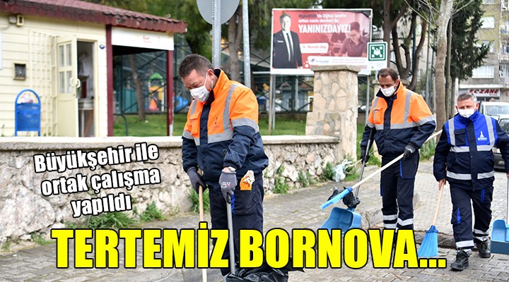 Tertemiz Bornova için Büyükşehir le el ele