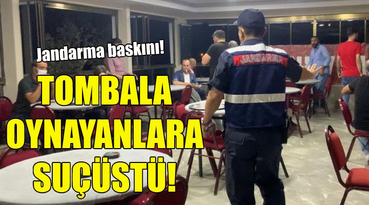 Tombala oynayanlara suçüstü!