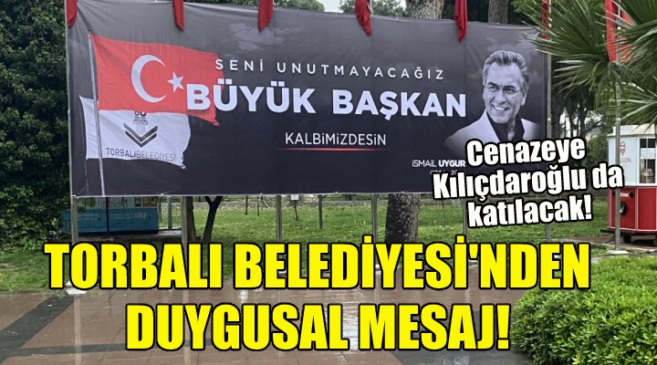 Torbalı Belediyesi nden duygusal mesaj!