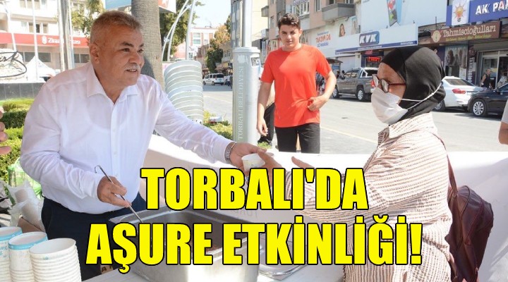 Torbalı Belediyesi’nden aşure etkinliği!