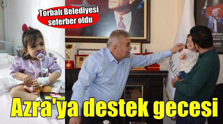 Torbalı da Azra ya destek gecesi...