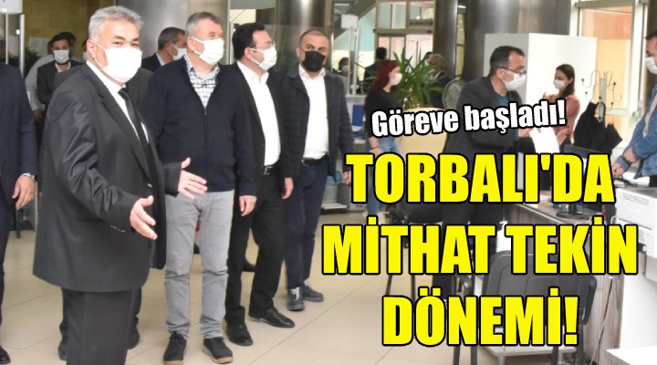 Torbalı da Mithat Tekin dönemi...