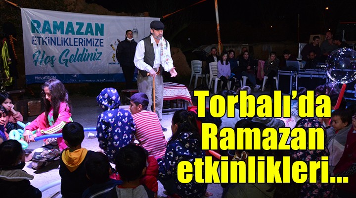 Torbalı da Ramazan etkinlikleri