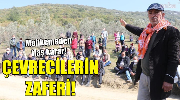 Torbalı da çevrecilerin zaferi!