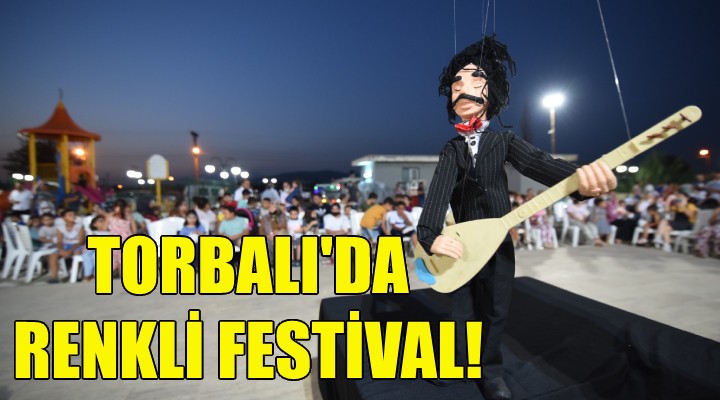 Torbalı da renkli festival!