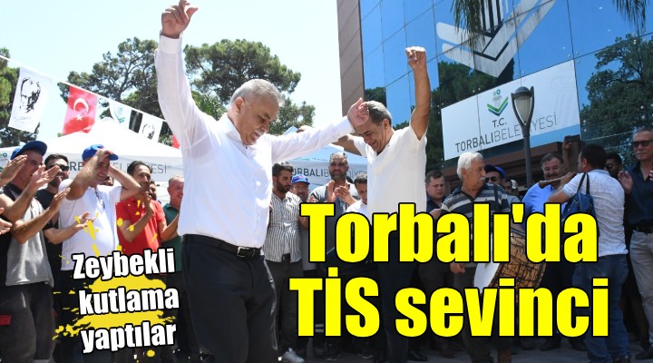 Torbalı da toplu sözleşmeye zeybekli kutlama...