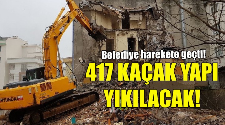 Torbalı daki 417 kaçak yapı yıkılacak!