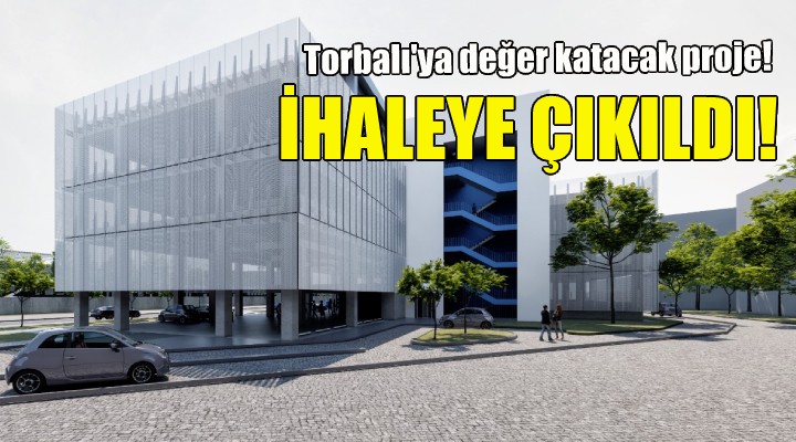 Torbalı ya değer katacak proje!