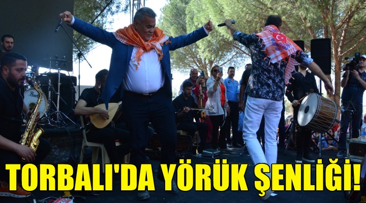 Torbalı’da Yörük Şenliği!