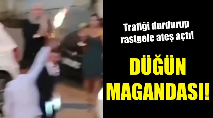 Trafiği durdurup rastgele ateş açtı!