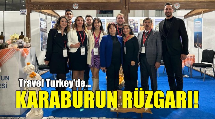 Travel Turkey’de Karaburun rüzgarı!