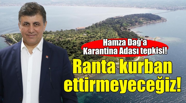 Tugay dan Dağ a Karantina Adası tepkisi!