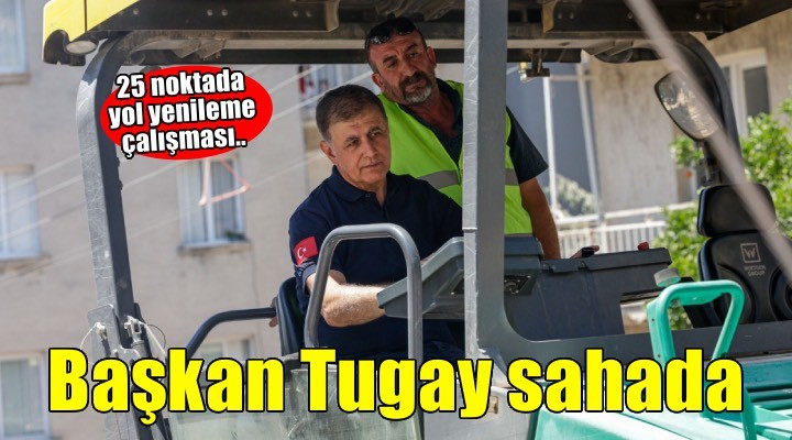 Tugay sahada inceledi