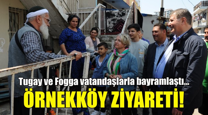 Tugay ve Foggo, Örnekköylüler ile bayramlaştı!