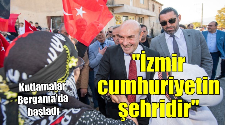 Tunç Soyer:  İzmir demokrasinin ve cumhuriyetin şehridir 