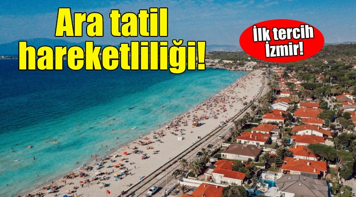 Turizmde ara tatil hareketliliği!