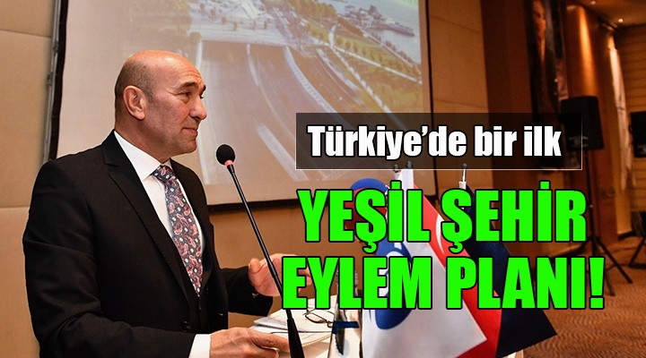Türkiye de bir ilk... YEŞİL ŞEHİR EYLEM PLANI!