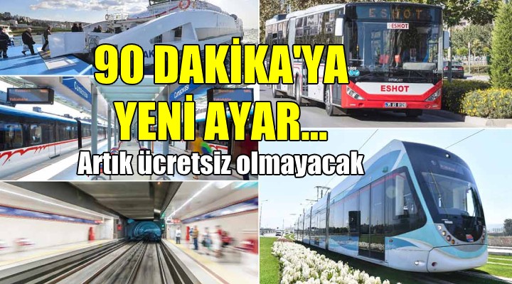 ULAŞIMDA 90 DAKİKAYA YENİ AYAR!