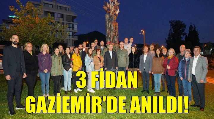 Üç fidan Gaziemir de anıldı!