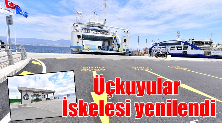 Üçkuyular İskelesi yeni yüzüyle hizmette...