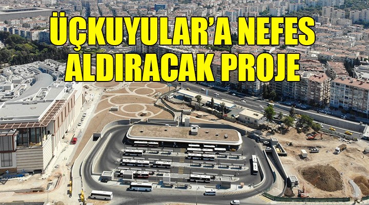 Üçkuyular a nefes aldıracak proje...