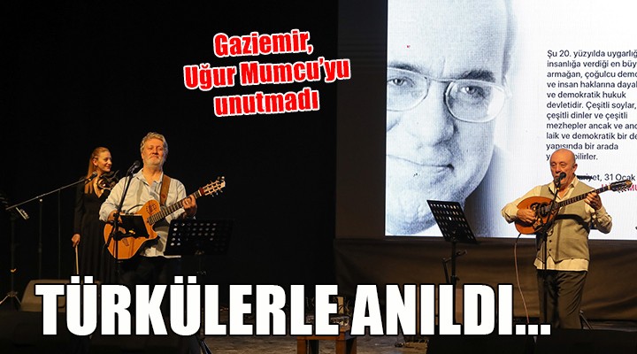 Uğur Mumcu, Gaziemir’de türkülerle anıldı