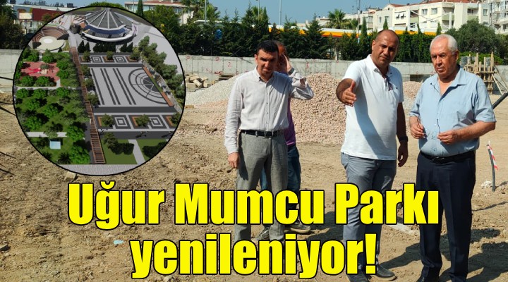 Uğur Mumcu Parkı yenileniyor!