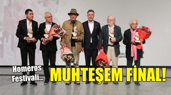 Uluslararası Homeros Festivali’ne muhteşem final!