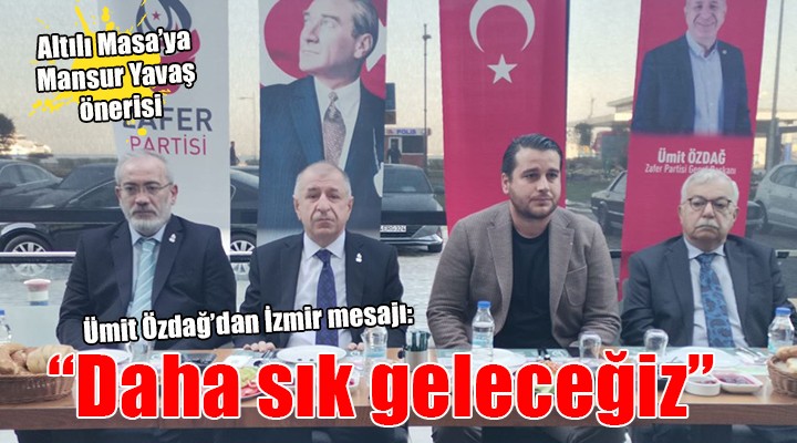 Ümit Özdağ dan İzmir mesajı...