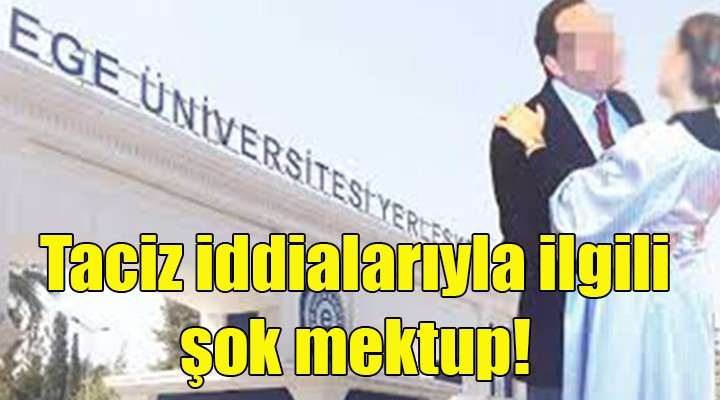 Üniversitedeki taciz iddialarıyla ilgili şok mektup!