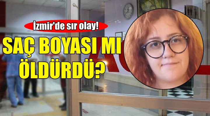 Üniversiteli Deniz i saç boyası mı öldürdü?