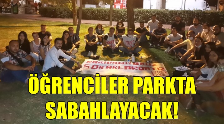 Üniversiteliler Hasanağa Parkı nda sabahlayacak