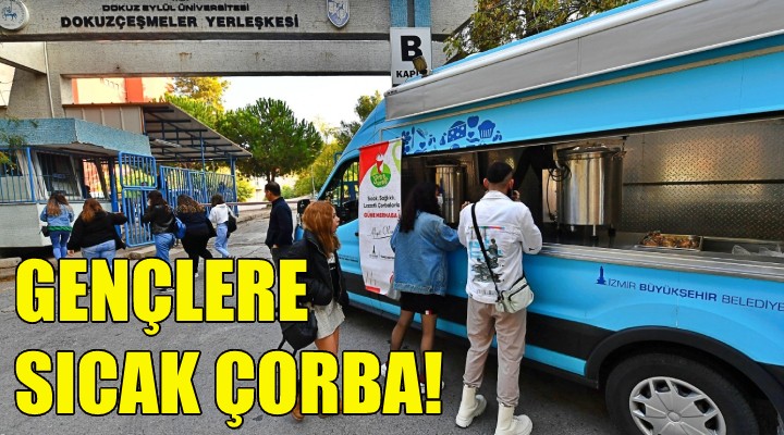 Üniversitelilere sıcak çorba!