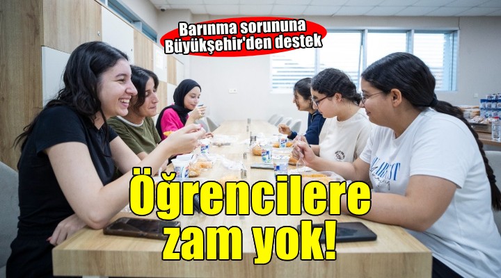 Üniversitelilerin barınma ücretlerine bu yıl da zam yok