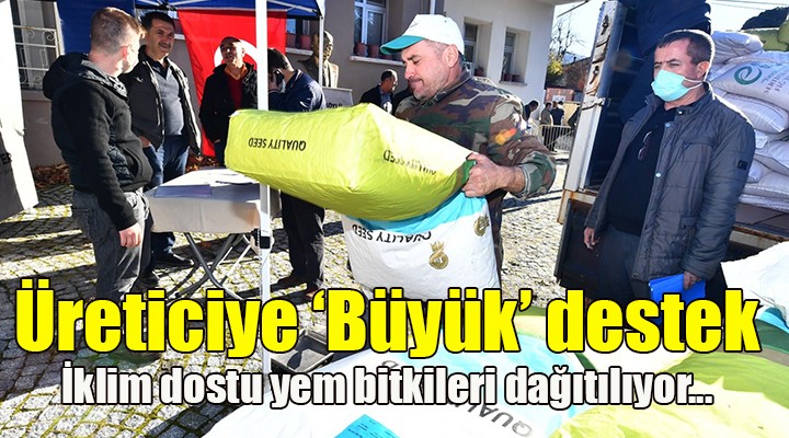 Üreticiye  Büyük  destek... İKLİM DOSTU YEM BİTKİLERİ DAĞITILIYOR...