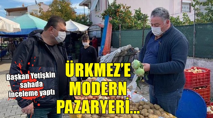 Ürkmez e modern pazaryeri