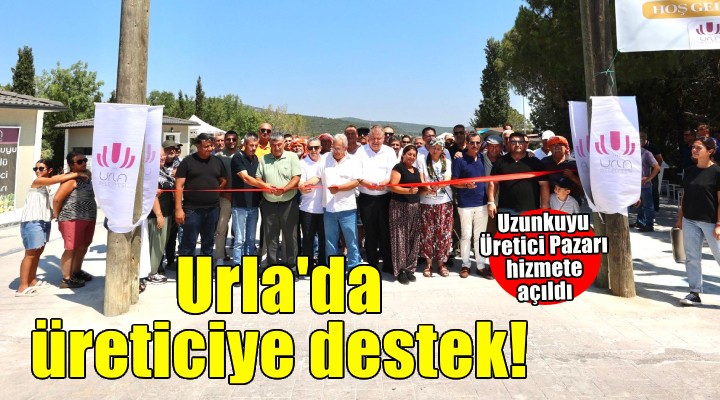Urla Belediyesi nden kırsal kalkınmaya yeni destek: Uzunkuyu Üretici Pazarı hizmete açıldı