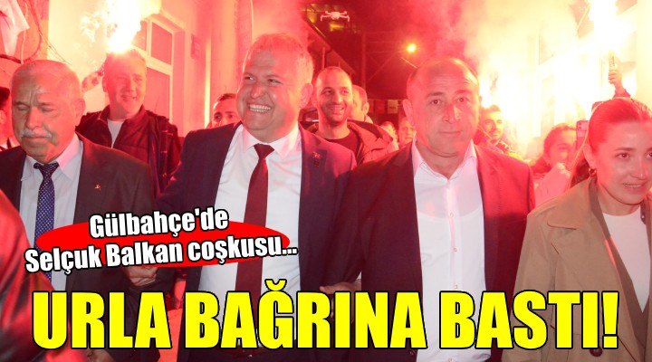 Urla Gülbahçe CHP li Selçuk Balkan ı bağrına bastı...