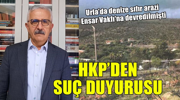 Urla da denize sıfır arazinin Ensar Vakfı na devri yargıya taşındı