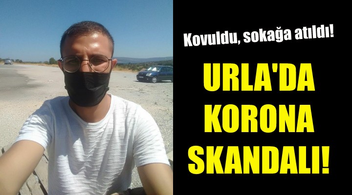 Urla da korona skandalı!