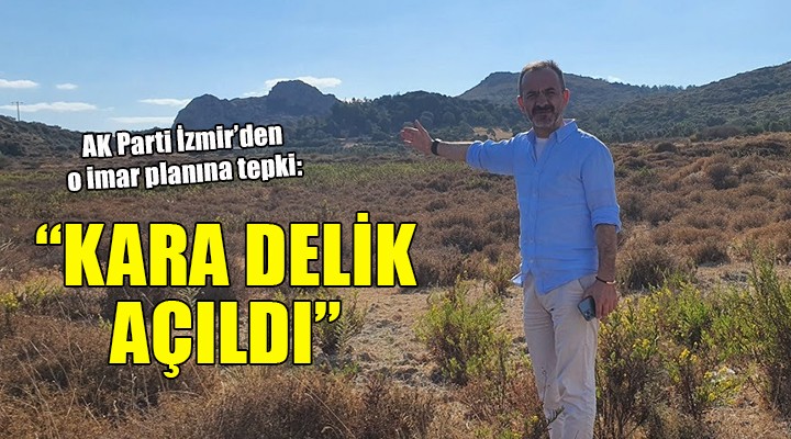 Urla daki imar değişikliğine AK Parti den tepki...