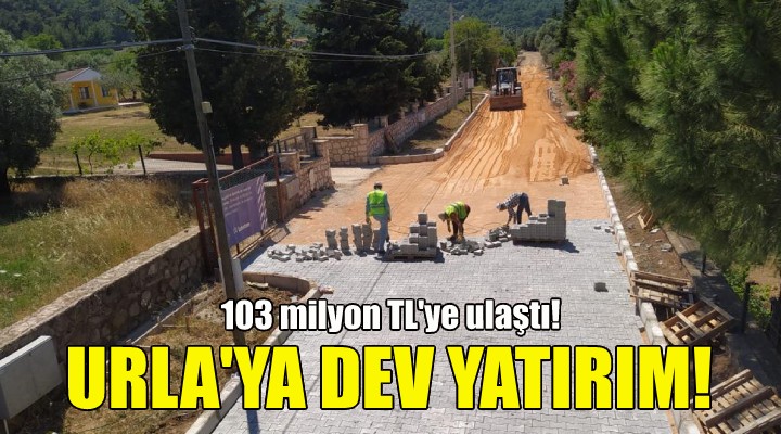 Urla ya 103 milyonluk yatırım!