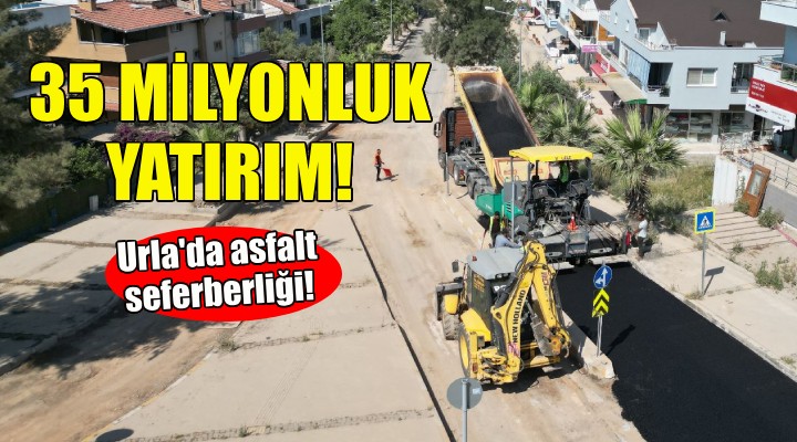 Urla’nın cadde ve sokaklarına 35 milyonluk yatırım!