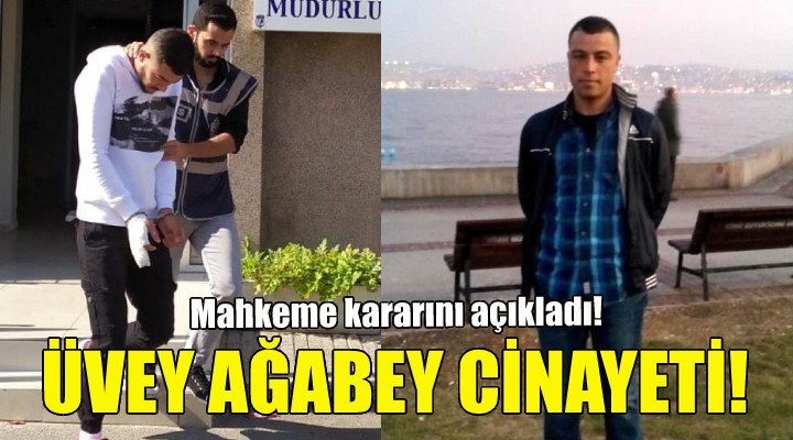 Üvey ağabey cinayetinde yeni gelişme!