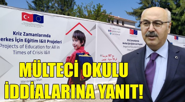Vali Köşger den  mülteci okulu  açıklaması!