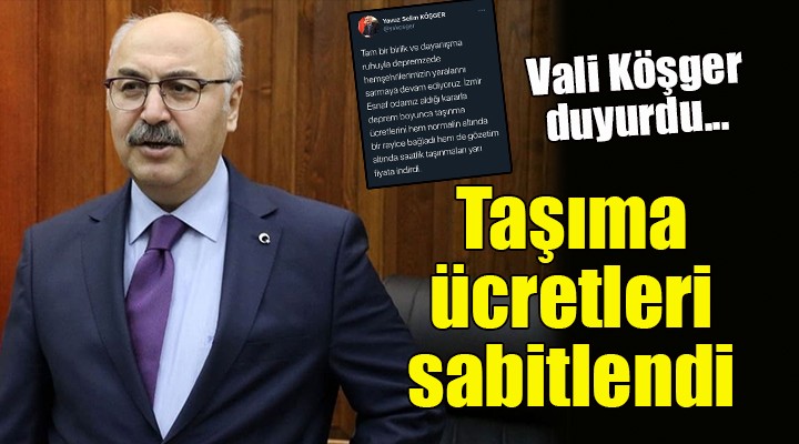 Vali Köşger duyurdu... Taşıma ücretleri sabitlendi!