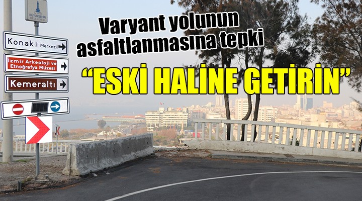 Varyant yolunun asfaltlanmasına tepki!