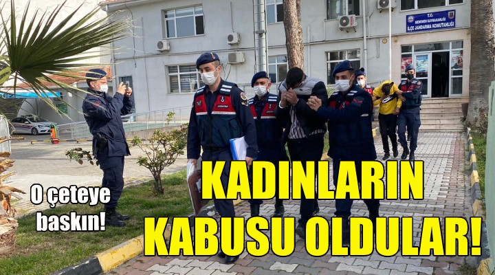 Yalnız yaşayan kadınların kabusu oldular!