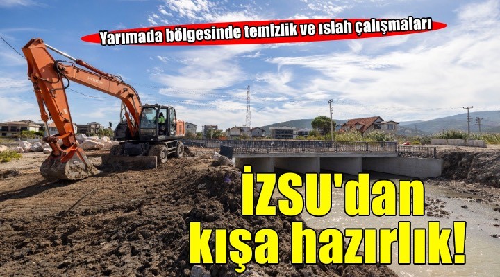 Yarımada’daki derelerden 100 bin ton malzeme çıkarıldı