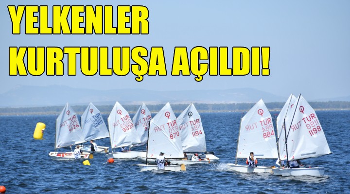 Yelkenler ‘kurtuluşa’ açıldı!